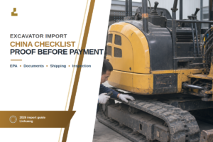 How to Import Excavator from China: 2026 Checklist